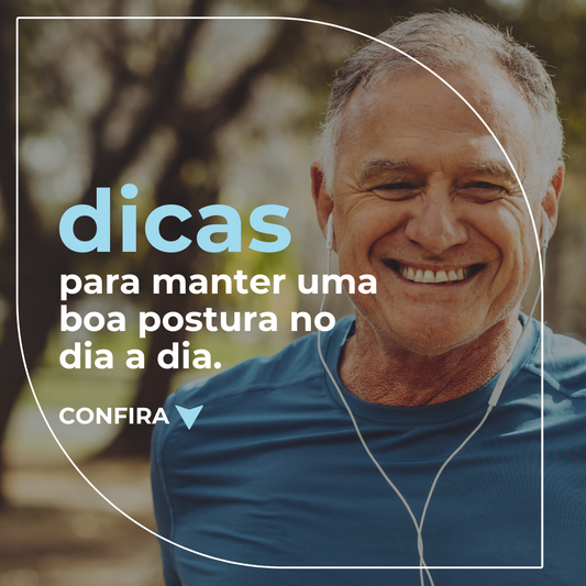 Dicas para Manter uma Boa Postura no Dia a Dia